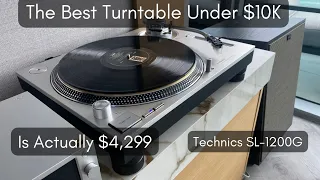 The Amazing Technics SL-1200G - Best Turntable Under $10K!