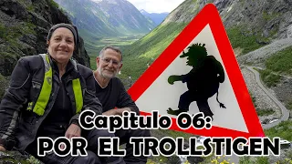 Cap 06: “Por el Trollstigen”, Cabo Norte, Fabricando recuerdos