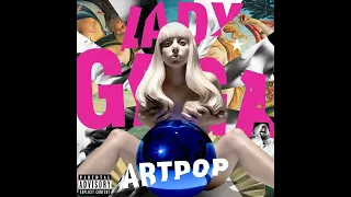 ARTPOP (Extended Bass Boosted) - Lady Gaga