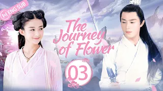 [Eng Sub] The Journey of Flower EP 03 (Zhao Liying, Wallace Huo) | 花千骨