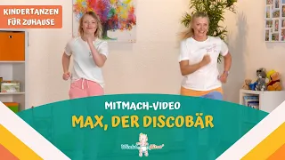 Max, der Discobär || Kindertanzen für zuhause (Mitmach-Video)