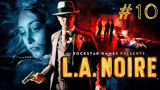 ОБНАЖЁННЫЙ ГОРОД! ► L.A. Noire - # 10