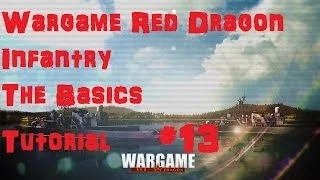 Wargame: Red Dragon Tutorial #13 Infantry - The Basics