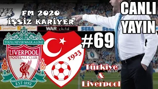 FM 2020 İŞSİZ KARİYER #69 | FM 20 Liverpool | FM 20 Türkiye