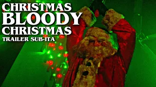 CHRISTMAS BLOODY CHRISTMAS - TRAILER SUB-ITA