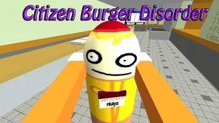 Flipping Patties with Mkalyss! Citizen Burger Disorder