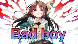 Nightcore -Bad boy Lyrics 【Switching vocals】//Cascada