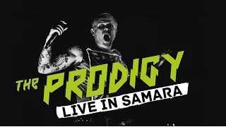 The Prodigy - Live in Samara : Breathe, Voodoo People, Rok-Weiler, Smack My Bitch Up