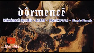 Dôrmencē - Minimal Synth EBM Darkwave Spanish Post-Punk Mix
