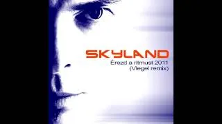 SKYLAND - Érezd a ritmust  2011 (Vlegel remix)