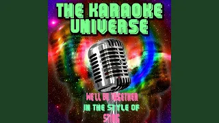 We'll Be Together (Karaoke Version) (In the Style of Sting)