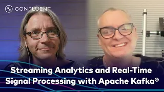 Streaming Analytics and Real-Time Signal Processing with Apache Kafka