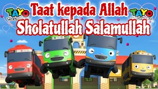 TAAT KEPADA ALLAH || SHOLATULLAH SALAMULLAH || SHOLAWAT BADAR 🎶 lagu anak islami versi tayo