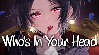 「Nightcore」 Who's In Your Head - Jonas Brothers ♡ (Lyrics)