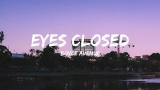 Boyce Avenue - Eyes Closed - Lyrics (Ed Sheeran cover)