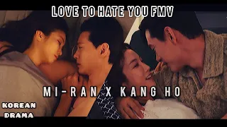 Love to Hate You FMV - Mi-ran x Kang Ho | Korean Drama FMV | korean mix