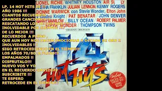 14 HOT HITS 86  / AÑO 1986 / EXCELENTE DISCO PARA RECORDAR LOS 80!!!!!