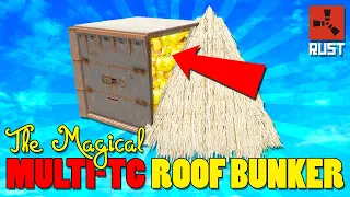 The Magical Multi-TC Roof Bunker of Rust