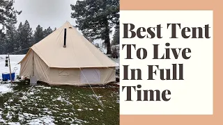 Best Tent To Live In Full Time – Year Round Living 2024