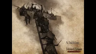 Mount and Blade Warband 5.bölüm