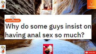 Why do some guys insist on having anal sex so much? #anal #sex #relationship
