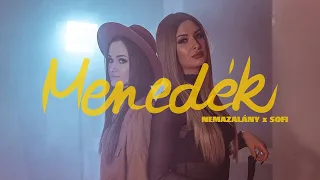 NEMAZALÁNY x SOFI - MENEDÉK (Official Music Video)