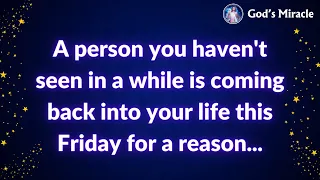 💌 A person you haven't seen in a while is coming back into your life this Friday for a reason...