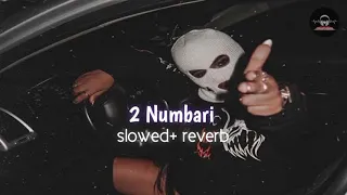 2 Numbari ( Slowed & Reverb ) || Ksp Lofi Songs #lofi #slowed #reverb #haryanvi