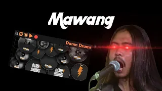 Mawang - Nuhina Hinu Hina Hinu (Cover RealDrum)