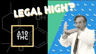 What is Delta-10 THC? | Cannabinoids...An Introduction