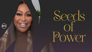 Seeds of Power [POWER: From On High] Dr. Cindy Trimm