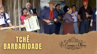 21º Episódio - De Campo e Alma - Tchê Barbaridade