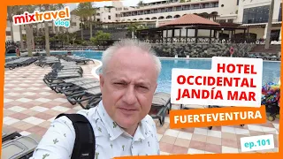 Hotel Occidental Jandía Mar - Morro Jable - Fuerteventura | Mixtravel vlog odcinek 101