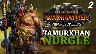 SPREADING JOY | Thrones of Decay - Total War: Warhammer 3 - Nurgle - Tamurkhan 2