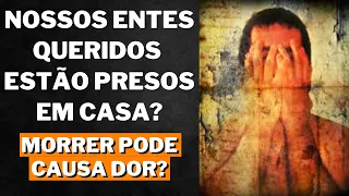 ESPÍRITOS PRESOS NA PRÓPRIA CASA I Canal Espírita Responde #18