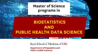 Master's programs in Biostatistics and Public Health Data Science at Keck School of Medicine of USC