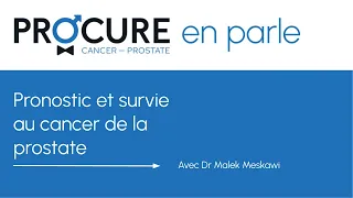 Pronostic et survie au cancer de la prostate