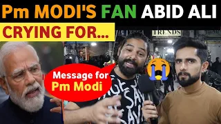 PM MODI'S FAN ABID ALI CRYING FOR WHAT? |COMMENT ON INDIAN ARMY |PAKISTANI REACTION ON INDIA REAL TV