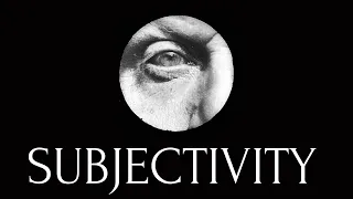 Subjectivity, the concept that changed cinema forever