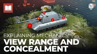Explaining Mechanics: View Range and Concealment