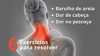 AREIA no pescoço, dor de cabeça e dor na cervical? 6 exercícios que resolvem.