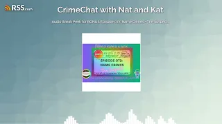 Audio Sneak Peek for BONUS Episode 072: Name Crimes - The Suspects