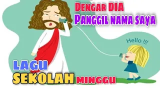 Dengar DIA panggil nama saya - Lagu dan Gerakan | Lagu Sekolah Minggu