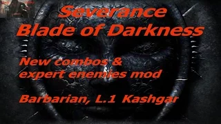 Прохождение Blade of Darkness New Combos & Expert Enemies Mod Варвар ур1 Кашгар