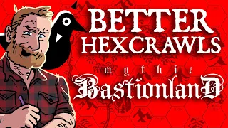 Better Hexcrawls in Mythic Bastionland