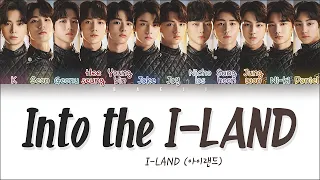 I-LAND 아이랜드 'Into the I-LAND' (applicants ver.) | Color Coded Lyrics Han|Rom|Eng