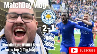 Mavididi Late WINNER Sends Foxes Top Of The League|Leicester City 2-1 Birmingham City|Matchday Vlog|
