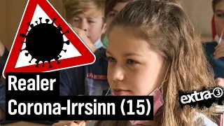 Realer Irrsinn: Der gesammelte Corona-Irrsinn (15) | extra 3 | NDR