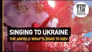 Singing To Ukraine: The Road To Kiev