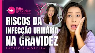 Qual é o risco da infecção urinária na gravidez e como evitar? Sintomas e Diagnóstico